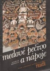 kniha Medové pečivo a nápoje, Státní zemědělské nakladatelství 1990