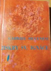 kniha Jiskry sv. Ignáce citáty a reflexe, Česká provincie Tovaryšstva Ježíšova 1993