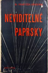 kniha Neviditelné paprsky, Česká grafická Unie 1947