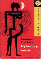 kniha Nylonový měsíc, Československý spisovatel 1961