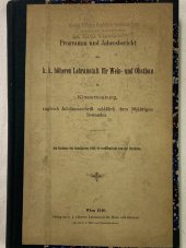kniha Programm und Jahresbericht der k. k. höheren Lehranstalt für Wein- und Obstbau in Klosterneuburg, zugleich Jubiläumsschriftanlässlich ihres 50jährigeb Bestandes Am Schlusse des Schljahres 1909/10 veröffentlicht von der Direktion, Verlag der k. k. höheren Lehranstalt für Wein- und Obstbau 1910