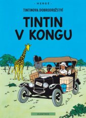 kniha Tintinova dobrodružství 2. - Tintin v Kongu, Albatros 2017