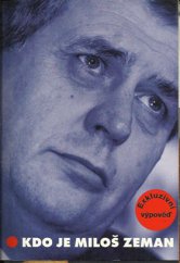 kniha Kdo je Miloš Zeman [exkluzivní výpověď, Rybka Publishers 1998