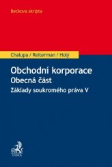 kniha Obchodní korporace - obecná část. Základy soukromého práva V, C. H. Beck 2015