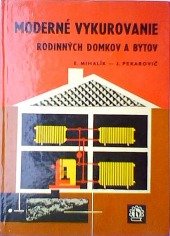kniha Moderné vykurovanie rodinných domkov a bytov, Alfa 1971