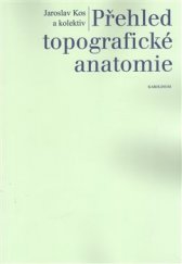 kniha Přehled topografické anatomie, Karolinum  2014