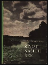 kniha Život našich řek, Orbis 1958