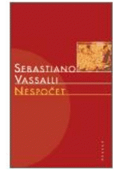 kniha Nespočet Vergilius s Maecenatem v zemi Rasnů, Paseka 2003