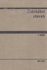 kniha Zakládání staveb Metodické pokyny ke studiu : Určeno pro posluchače fak. staveb., SNTL 1961