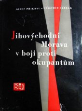 kniha Jihovýchodní Morava v boji proti okupantům, Blok 1965