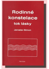 kniha Rodinné konstelace tok lásky, Triton 2008