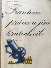 kniha Frantova práva a jiné kratochvíle [české lit. památky z 16. století], Československý spisovatel 1977