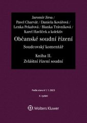 kniha Občanské soudní řízení Soudcovský komentář Kniha II. Soudcovský komentář Zvláštní řízení soudní, Wolters Kluwer 2023