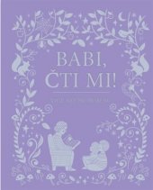 kniha Babi, čti mi! více než 80 příběhů, Svojtka & Co. 2018