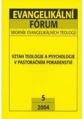 kniha Vztah teologie a psychologie v pastoračním poradenství, pro SET/ETS připravil Návrat domů 2004