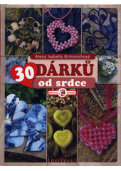 kniha 30 dárků od srdce, CPress 2016