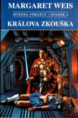 kniha Hvězda Strážců 2. - Králova zkouška, Návrat 1999