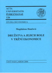 kniha Družstva a jejich role v tržní ekonomice, Univerzita Jana Evangelisty Purkyně Ústí nad Labem 2006