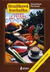 kniha Hrníčková kuchařka Vaříme a pečeme bez vážení, Laguna 2000