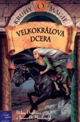 kniha Kruhy magie. Velkokrálova dcera - Velkokrálova dcera, Egmont 2002