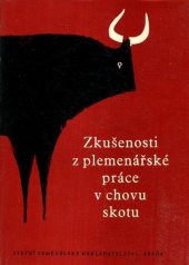 kniha Zkušenosti z plemenářské práce v chovu skotu, SZN 1962