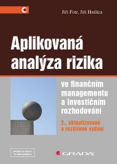 kniha Aplikovaná analýza rizika ve finančním managementu a investičním rozhodování, Grada 2014