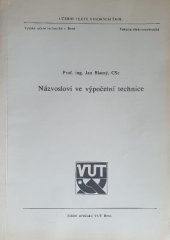 kniha Názvosloví ve výpočetní technice Určeno pro posl. fak. elektrotechn., MON 1988