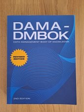 kniha DAMA-DMBOK Data Management Body of Knowledge: 2nd Edition, Technics Publications 2017
