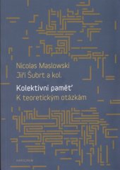 kniha Kolektivní paměť. K teoretickým otázkám, Karolinum  2015