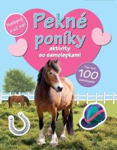 kniha Pekné poníky aktivity so samolepkami, Svojtka 2013