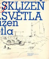 kniha Sklizeň světla kniha reportáží, próz a veršů o stavbě Jaderné elektrárny v Dukovanech, Blok 1983