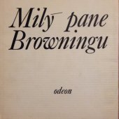 kniha Milý pane Browningu výbor z korespondence Elizabeth Barrettové -Browningové a Roberta Browninga, Odeon 1974