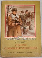 kniha Vyprávění o generálu Vatutinovi, SNDK 1952