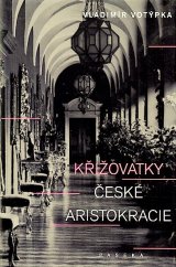 kniha Křižovatky české aristokracie, Paseka 2014
