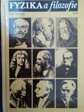 kniha Fyzika a filozofie Učebnice volitelného předmětu seminář a cvičení z fyziky na gymnáziu, SPN 1989