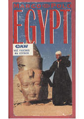 kniha Egypt průvodce na cesty s osvědčenými tipy, KadeL 1991