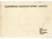 kniha Cukrářské oborové normy jakosti 1. díl 1. díl, - Polotovary pro cukrářskou výrobu - Polotovary pro cukrářskou výrobu, Merkur 1972