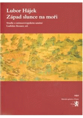 kniha Západ slunce na moři studie o mimoevropském umění, H & H Vyšehradská 2009