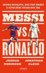 kniha Messi vs. Ronaldo, Universum (EUROMEDIA GROUP, a.s.) 2024