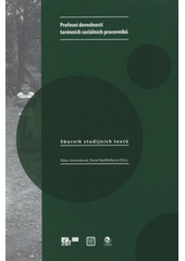 kniha Profesní dovednosti terénních sociálních pracovníků sborník studijních textů pro terénní sociální pracovníky, Ostravská univerzita v Ostravě 2008