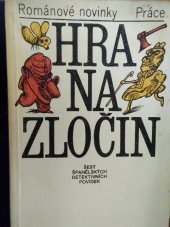 kniha Hra na zločin šest španělských detektivních povídek, Práce 1986