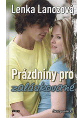 kniha Prázdniny pro zaláskované, Víkend  2011