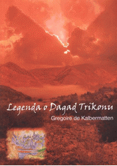 kniha Legenda o Dagad Trikonu, Anorhadská lilie 2011