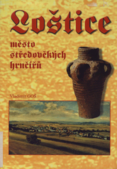 kniha Loštice město středověkých hrnčířů, Slezská univerzita v Opavě 2007