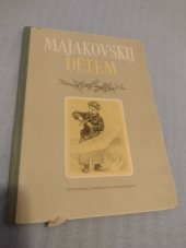 kniha Vladimir Majakovskij dětem Pro školy všeobec. vzdělávací, SNDK 1956