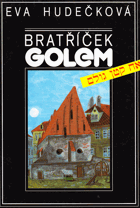 kniha Bratříček Golem, Astrál 1993