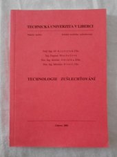 kniha Technologie zušlechťování, Technická univerzita, Textilní fakulta, Katedra textilního zušlechťování 2002