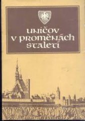 kniha Uničov v proměnách staletí Ikonografie města, Krajské vlastivědné muzeum 1988