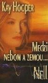 kniha Medzi nebom a zemou... Nell Noah Bishop, agent FBI 5., Wist 2004