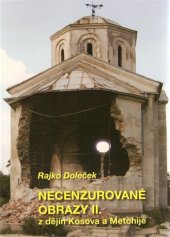 kniha Necenzurované obrazy II. z dějin Kosova a Metohije, Para bellum 2009